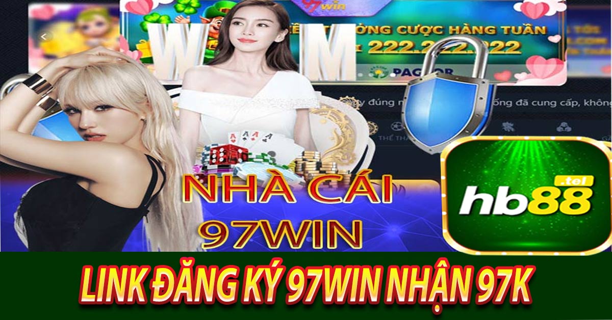 Giới thiệu thương hiệu nhà cái 97win