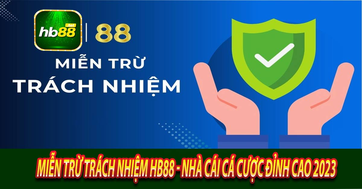 Miễn trừ trách nhiệm là gì?