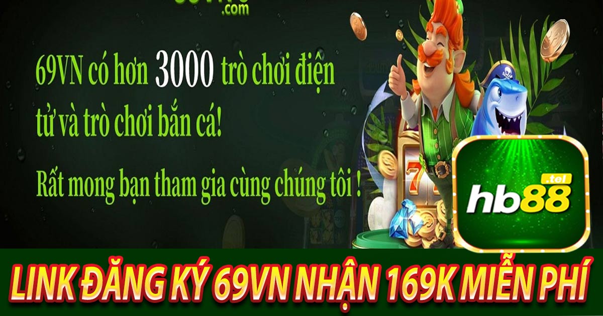 Ưu điểm nổi trội ở Vn69 mọi game thủ phải lưu ý